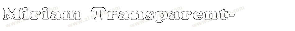 Miriam Transparent字体转换
